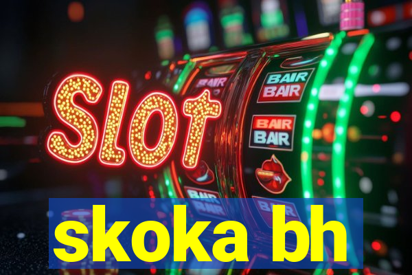 skoka bh